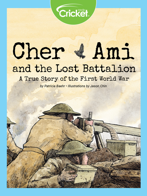 Title details for Cher Ami and the Lost Battalion by Patricia Baeh - Available